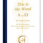 Christ Speaks Again Through a Prophet! This is My Word - Front Cover. The Lost Gospel of Jesus, Correcting the Bible, Biblical Errors and Mistakes in the Bible.