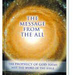 Front Cover of the Divine Revelations in The Message from the All - The Prophecy of God Today, Not the Word of the Bible. God's Word: Not the Bible.