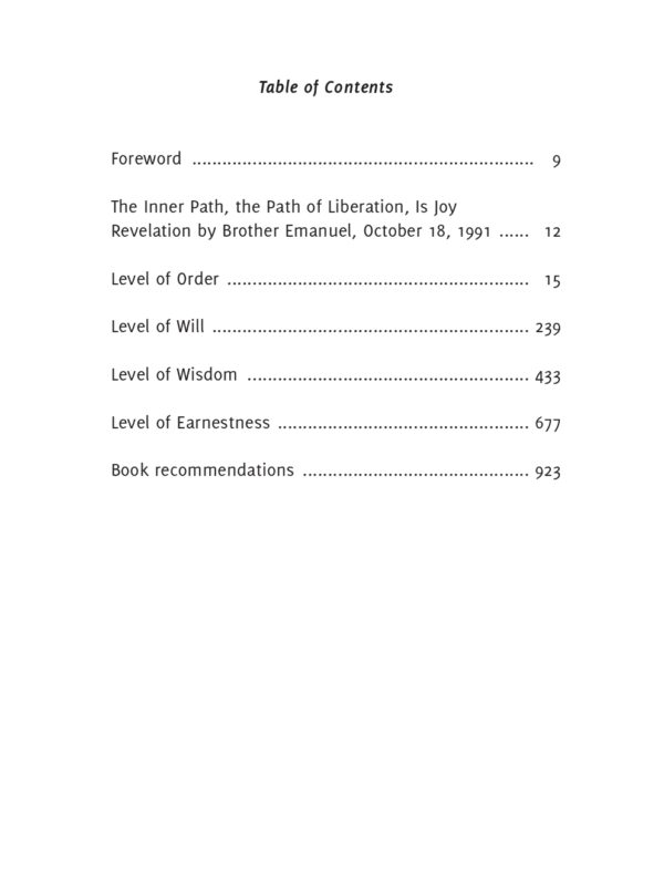 Table of Contents for The Inner Path to the Cosmic Consciousness: Order, Will, Wisdom, Earnestness. A Spiritual Development Course, A Spiritual Course, A Prayer and Meditation Course for Personal Spiritual Growth and Inner Spiritual Maturity. Includes Guidance and Spiritual Exercises to use with a Mystical Spiritual Journal.