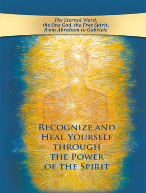 Front Cover for the eBook of Recognize and Heal Yourself through the Power of the Spirit. Mental and Spiritual Healing. God and Mental Health. Spiritual Therapy and Spiritual Healing for Depression.