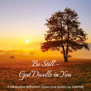 Be Still - God Dwells in You - MP3 Download [Digital]